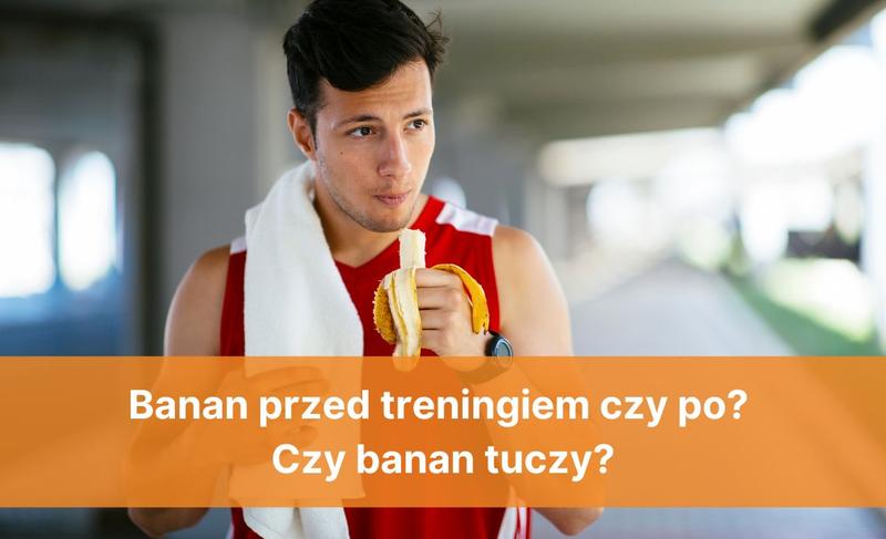 Najlepszy czas na banana przed treningiem