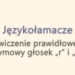 Jak skutecznie ćwiczyć wymowę r z dzieckiem w domowym zaciszu?
