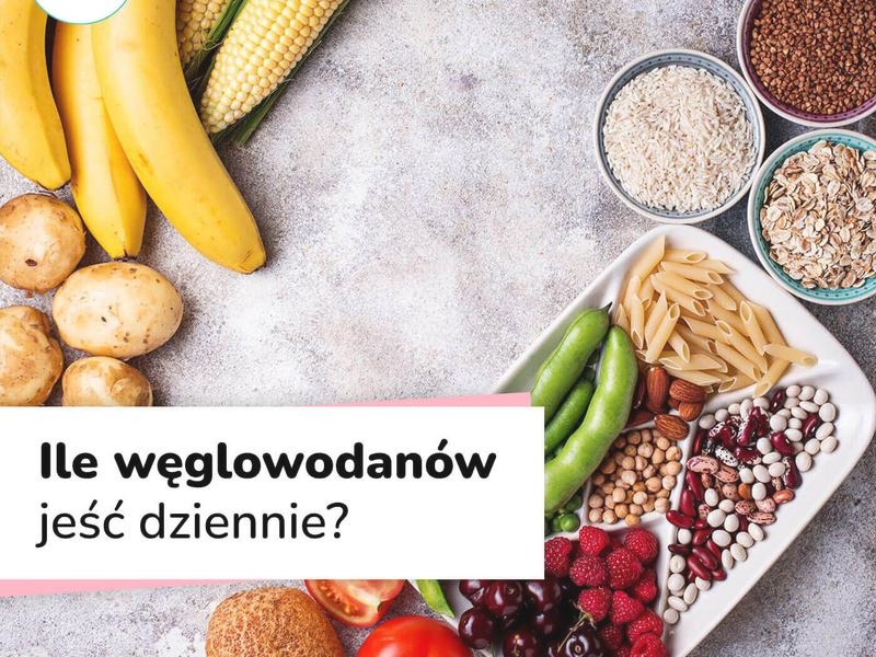 Ile węglowodanów dziennie na diecie? Klucz do skutecznego odchudzania